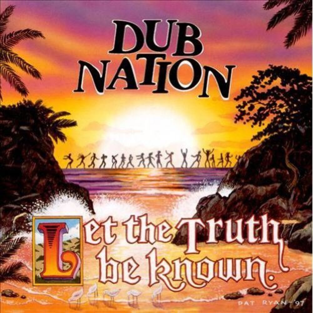 Dub Nation - Let the Truth Be Known  CD